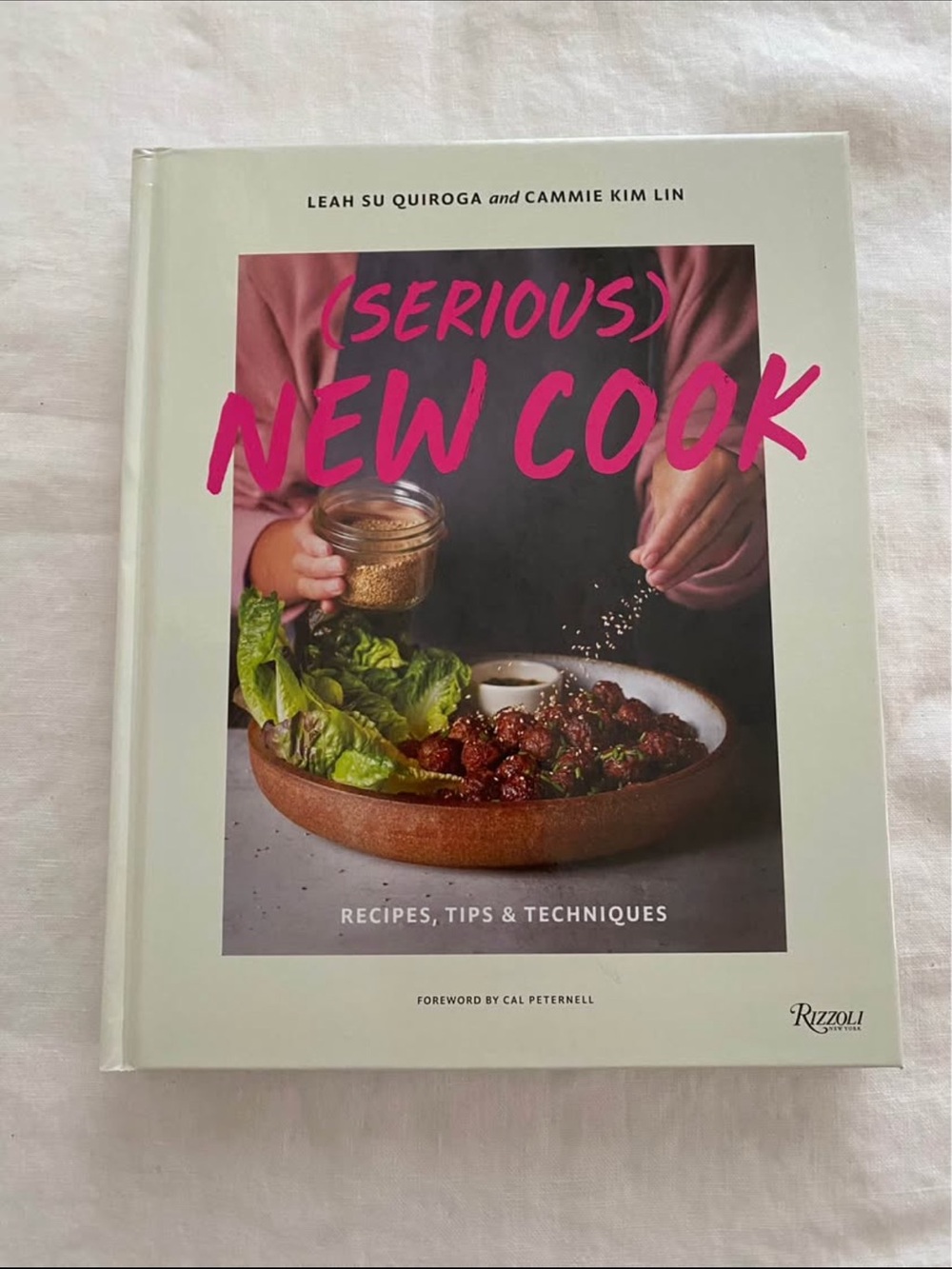 Serious new cook- cookbook by Cammie Kim Lin and Leah Su Quiroga